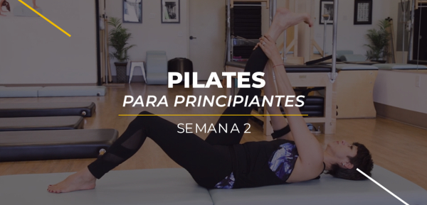 Semana dos: Entrenamiento de Pilates en casa nivel básico